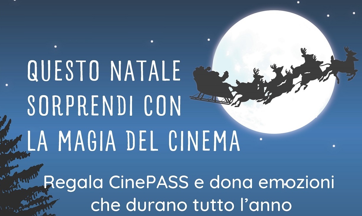 A Natale regala cinePASS